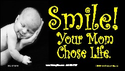 Smile! Your Mom Chose Life! (Hand) Business Card Tract